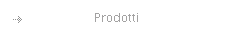 Prodotti